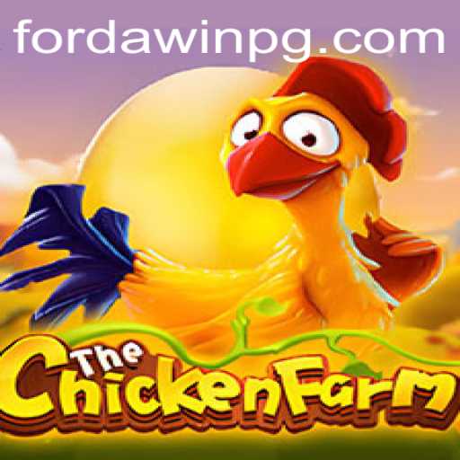 Explore the Exciting World of ChickenFarm and the Intriguing Keyword FORDAWIN